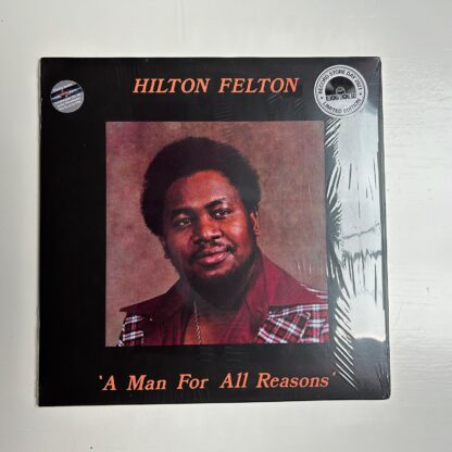 Hilton Felton – A Man For All Reasons