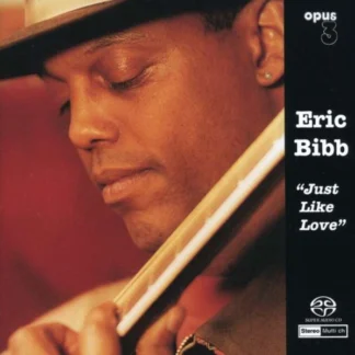 Eric Bibb – Just Like Love