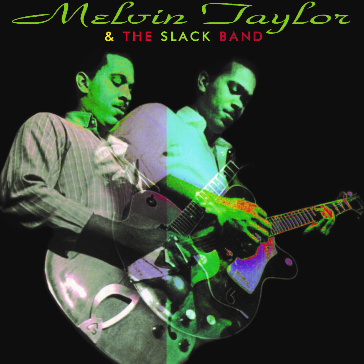 Melvin Taylor & The Slack Band
