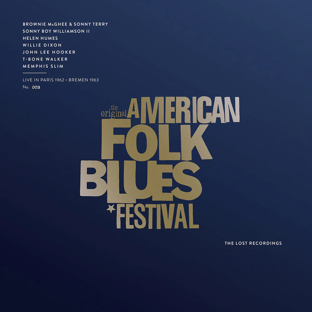 The Original American Folk Blues Festival (Live In Paris 1962, Bremen 1963)