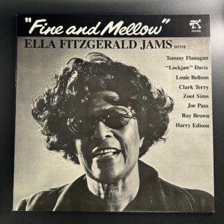Ella Fitzgerald Jams With Tommy Flanagan, "Lockjaw" Davis, Louie Bellson, Clark Terry, Zoot Sims, Joe Pass, Ray Brown, Harry Edison – Fine And Mellow