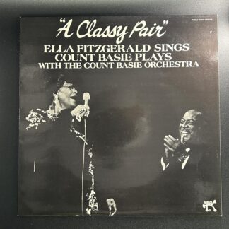 Ella Fitzgerald Sings Count Basie Plays With The Count Basie Orchestra – A Classy Pair
