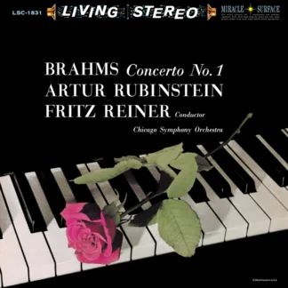 Arthur Rubinstein / Fritz Reiner & CSO - Brahms: Piano Concerto No. 1 in D Minor, Op. 15