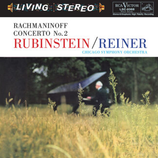Rubinstein / Reiner, Chicago Symphony Orchestra - Rachmaninoff: Concerto No. 2