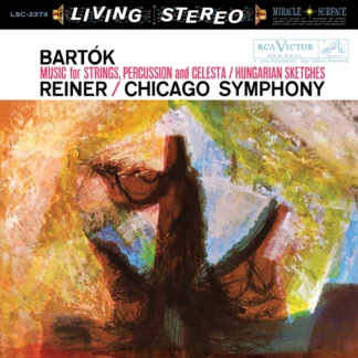 Fritz Reiner & Chicago Symphony Orchestra - Bartok: Music For Strings, Percussion And Celesta