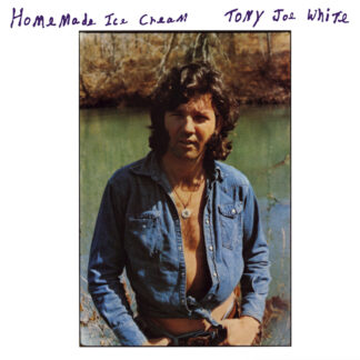 Tony Joe White - Homemade Ice Cream