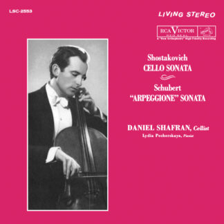Daniel Shafran and Lydia Pecherskaya - Shostakovich: Cello Sonata / Schubert: ''Arpeggione" Sonata