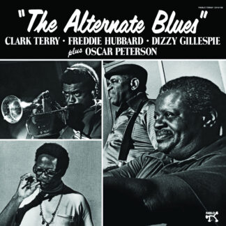 Clark Terry, Freddie Hubbard, Dizzy Gillespie plus Oscar Peterson - The Alternate Blues