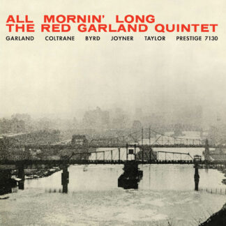 The Red Garland Quintet - All Mornin' Long [Mono]
