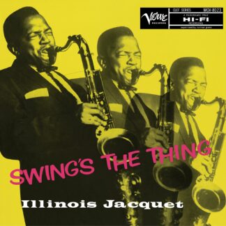 Illinois Jacquet - Swing's the Thing [Mono]