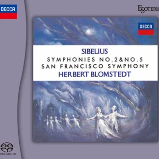 Herbert Blomstedt & San Francisco Symphony - Sibelius: Symphonies No. 2 & No. 5
