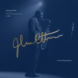 John Coltrane - Live in Finland 1961 / 1962 [Sapphire Edition] [Mono]